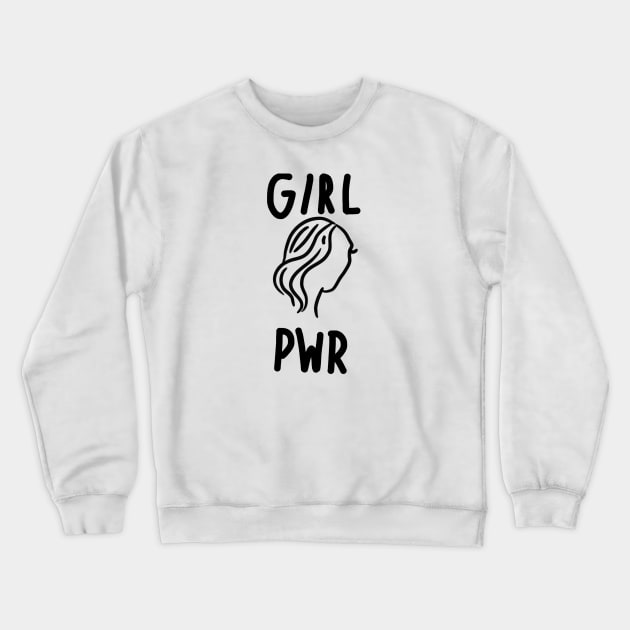 Girl Power Crewneck Sweatshirt by Haleys Hand